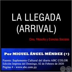 LA LLEGADA (ARRIVAL) - Por MIGUEL ÁNGEL MÉNDEZ (+) - Domingo, 02 de Febrero de 2020